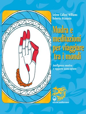 cover image of Mudra e meditazioni per viaggiare tra i mondi